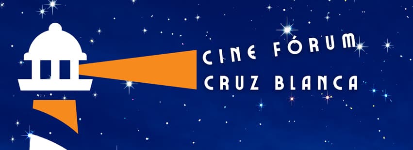 CINE FORUM CRUZ BLANCA. OTOÑO 2026